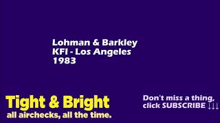 Lohman and Barkley  KFI Los Angles  1983  Radio Aircheck [upl. by Eliathan]