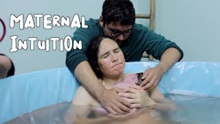 Maternal Intuition Full Movie 2023 Documentary about Natural Child Birth [upl. by Oicinoid]