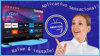 🔶️ IPTV SMARTERS PRO NA TOSHIBA SISTEMA VIDAA TESTE GRÁTIS [upl. by Ermentrude]