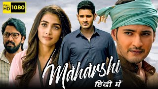 Maharshi Full Movie In Hindi Dubbed 1080p HD Facts  Mahesh Babu Pooja Hegde Allari Naresh [upl. by Aitital136]