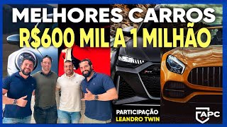 ESCOLHAS DOS MELHORES CARROS DE 600 MIL A 1 MILHÃO  ApC [upl. by Sire]