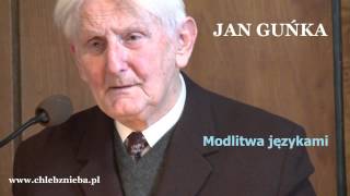 Jan Guńka Modlitwa językami [upl. by Airdnola]