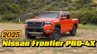 NEW 2025 Nissan Frontier PRO4X  Flagship Pickup Truck  US Space [upl. by Novyaj]