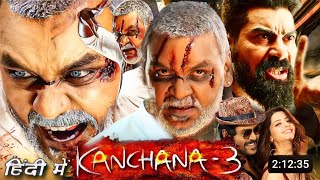 Kanchana 3 Full Movie In Hindi  Raghava Lawrence Vedhika  Nikki Tamboli  OTT Update Review [upl. by Garv]