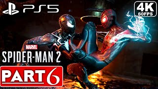 SPIDERMAN 2 Gameplay Walkthrough Part 6 4K 60FPS PS5  No Commentary FULL GAME [upl. by Nahsrad]