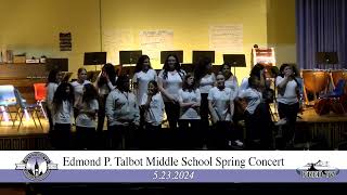 5222024 Edmond P Talbot Middle School Spring Concert [upl. by Viviane]