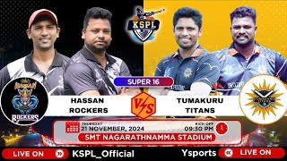 KSPL  2024  HASSAN ROCKERS VS TUMAKURU TITANS  MATCH  38 [upl. by Sharai216]