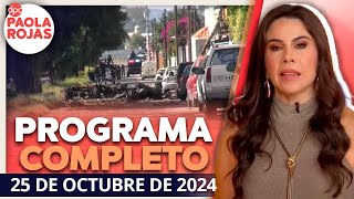 DPC con Paola Rojas  Programa completo del 25 de octubre de 2024 [upl. by Lamrouex853]