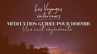 Méditation guidée pour dormir  Une nuit régénérante [upl. by Eardnaed471]