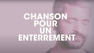 Grégoire  Chanson pour un Enterrement Lyrics Video [upl. by Noisla209]