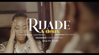 Rijade  À deux Clip Officiel [upl. by Yrreg]