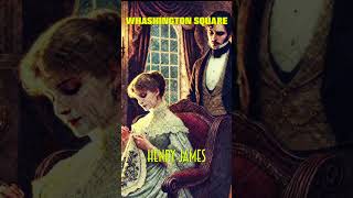 🏙️ WASHINGTON SQUARE DE HENRY JAMES  AUDIOLIBRO COMPLETO EN ESPAÑOL 📚 [upl. by Nelrac]