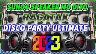 RAGATAK DISCO BATTLE MIX 2023 ⚡NONSTOP DANCE CRAZY REMIX COLLECTION Basagan Ng Speaker [upl. by Kciderf76]