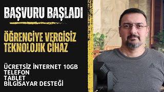 ÖĞRENCİYE ÜCRETSİZ İNTERNET TELEFON TABLET BİLGİSAYAR BAŞVURUSU BAŞLADI [upl. by Ravert]