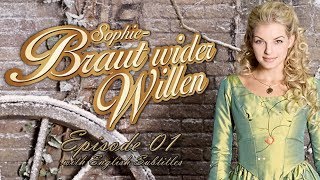 Sophie  Braut wider Willen Reluctant Bride  Episode 01 Out of Nowhere  With English Subtitles [upl. by Yniffit797]