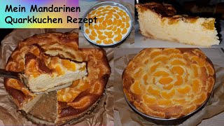 Rezept Mandarinen Quarkkuchen ohne Boden  Rezept Mandarinen Käsekuchen ohne Boden selber machen [upl. by Nosraep]