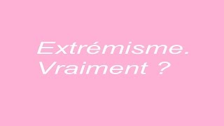 EXTRÉMISME [upl. by Maples]