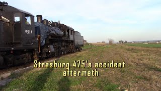 Strasburg 475s Accident Aftermath [upl. by Woodsum]