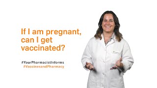 If I am pregnant can I get vaccinated  Your Pharmacist Informs [upl. by Dolhenty]