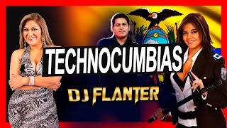 CUMBIAS ECUATORIANAS  MIX TECHNOCUMBIAS  Tierra Canela Magia Latina  Dj Flanter ECUADOR [upl. by Garlinda193]