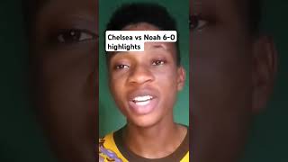 Chelsea vs Noah 80 highlights amp All Goals 2024 HD chelsea footballhighlights [upl. by Ayaros]