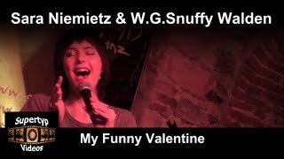 Sara Niemietz amp WGSnuffy Walden  My Funny Valentine [upl. by Terhune]