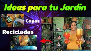 IDEAS DE COPAS RECICLADAS PARA TU JARDIN retomacetasrecicladas💚💚💚 [upl. by Moll348]