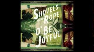 Shovels amp Rope  Lay Low [upl. by Etty]