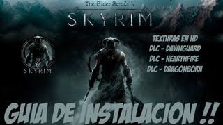 Skyrim V GOLD  GUIA De Instalacion Todos Los DLC  Texturas En HD [upl. by Aver]