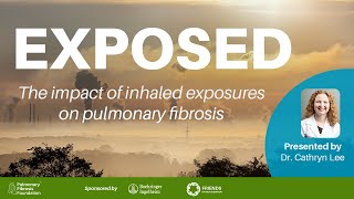 EXPOSED The Impact of Inhaled Exposures on PF [upl. by Farland70]