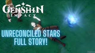 Genshin Impact Unreconciled Stars Event Full Story All Cutscenes [upl. by Chancelor]