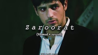 zaroorat  slowed and reverb  ek villain  mustafa Zahid  song [upl. by Atalaya253]