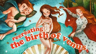 Recreating The Birth of Venus ✧  Alissa Illustrates [upl. by Upton]