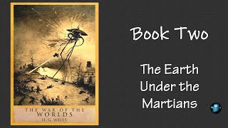 THE WAR OF THE WORLDS 👽 Book 2 The Earth Under The Martians 🎧 Full Length Audiobook [upl. by Aihsile]