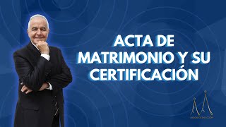 Acta de matrimonio y su certificación [upl. by Elleinwad]