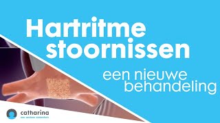 Nieuwe behandeling voor hartritmestoornissen beschikbaar in het Catharina Hart en Vaatcentrum [upl. by Hedvig]