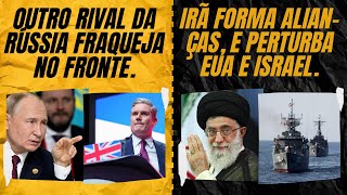 Outro rival da Rússia fraqueja no fronte  Irã forma alianças e perturba Israel e EUA [upl. by Hsina]