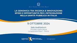 LA GENOMICA TRA RICERCA E INNOVAZIONE SFIDE OPPORTUNITA’ PER L’INTEGRAZIONE NELLA SANITA’ PUBBLICA [upl. by Zaneski710]