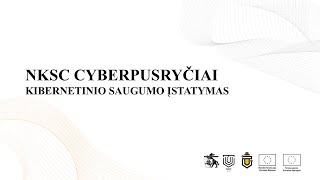 NKSC Cyberpusryčiai naujasis Kibernetinio saugumo įstatymas [upl. by Acire]