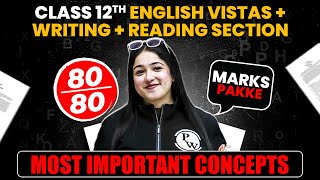 Complete Vistas  Writing  Reading Section in 1 Shot  Most Important Concepts  PYQs  Class 12th [upl. by Etienne]