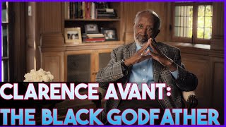 Remembering Clarence Avant The Legacy of the quotBlack Godfatherquot [upl. by Yllak380]