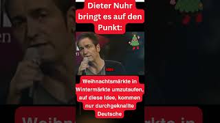 Nuhr Weihnachtsmärkte jetzt Wintermärkte  auf diese Idee kommen nur durchgeknallte D satire [upl. by Eitisahc]