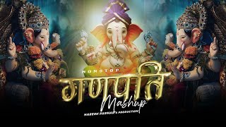 Ganpati Mashup 2024  Nonstop Ganpati Songs  Naresh Parmar  Ganesh Chaturthi Special Songs [upl. by Lyn]