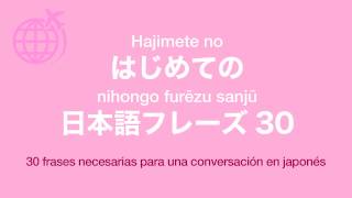 30 frases necesarias para una conversación en japonés [upl. by Esau]