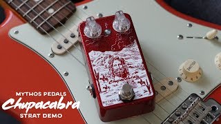 Mythos Pedals Chupacabra with Fender Strat Demo [upl. by Renruojos]