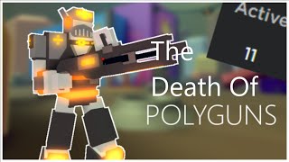 The Death of ROBLOX POLYGUNS [upl. by Glynda34]