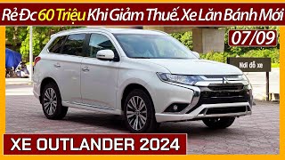 Xe Outlander rẻ thêm gần 60 triệu tiền thuế Chi tiết xe lăn bánh và trả góp mới nhất đầu tháng 09 [upl. by Linkoski]