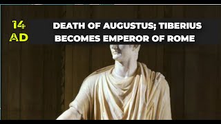 14 AD – Death of Augustus Tiberius becomes Emperor of Rome [upl. by Llennol]