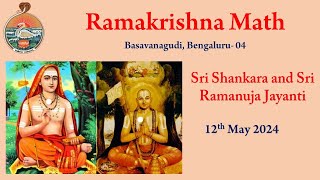 Sri Shankara and Sri Ramanuja Jayanti  12th May 2024 [upl. by Tennes420]