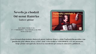 TOPĽANSKÝ PAROBEK 3 Neveľo ja chodzil ľudová Videorohaľ [upl. by Tarryn36]